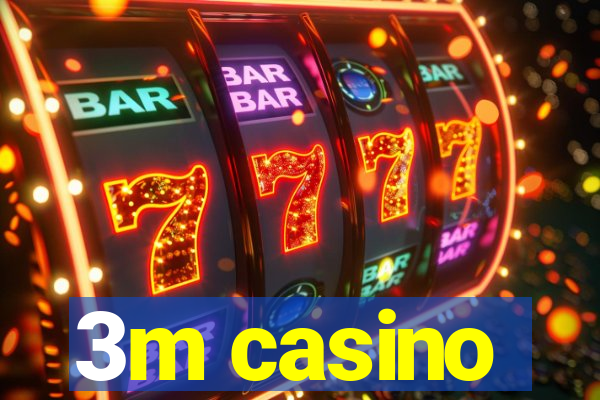 3m casino